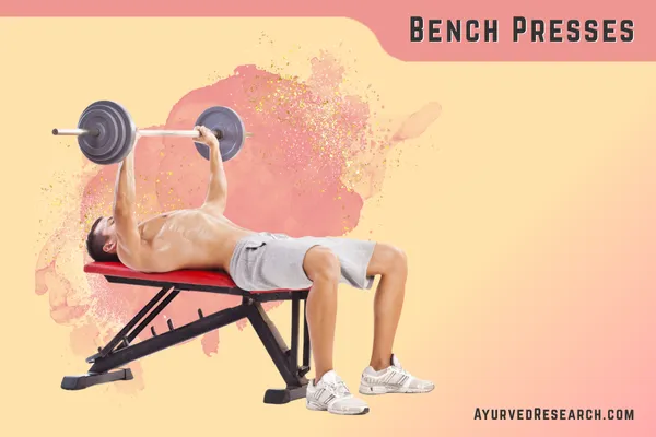Bench Presses