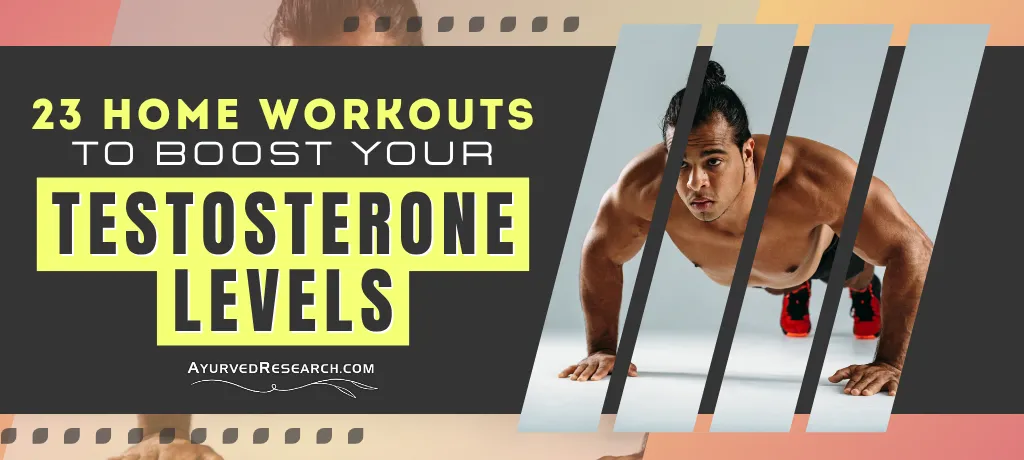 Best Home Exercises to Increase Testosterone Levels in Men