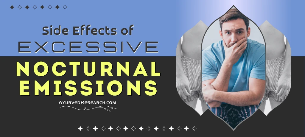 Excessive Nocturnal Emission Side Effects and Treatment