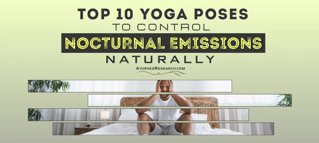 How to Control Nocturnal Emissions Naturally Through Yoga Poses