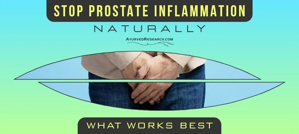 How to Stop Prostate Inflammation Naturally, Foods That Help Relieve Bph Symptoms